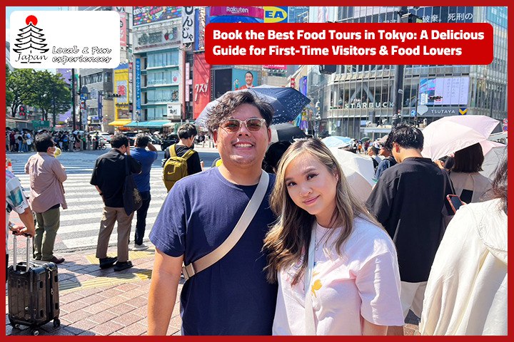 Book the Best Food Tours in Tokyo: A Delicious Guide for First-Time Visitors & Food Lovers